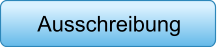 Ausschreibung