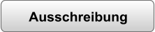 Ausschreibung