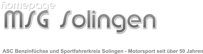 MSG Solingen homepage ASC Benzinfüchse und Sportfahrerkreis Solingen - Motorsport seit über 50 Jahren